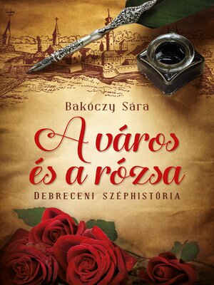 cover image of A város és a rózsa